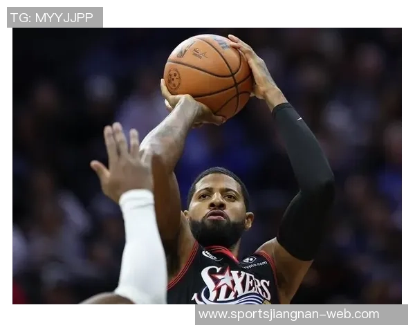 乔治单场三分球表现追平历史锋线传奇三人并列第一 乔治单场三分球表现追平历史锋线传奇三人并列第一